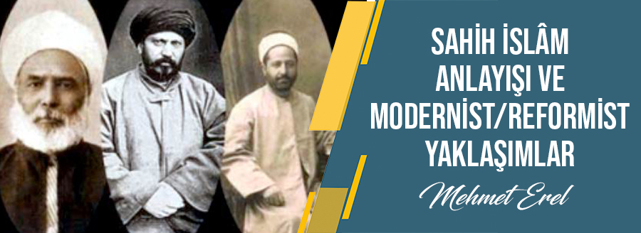 MODERNİST/REFORMİST YAKLAŞIMLAR